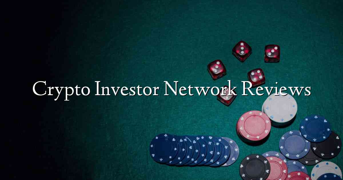 Crypto Investor Network Reviews
