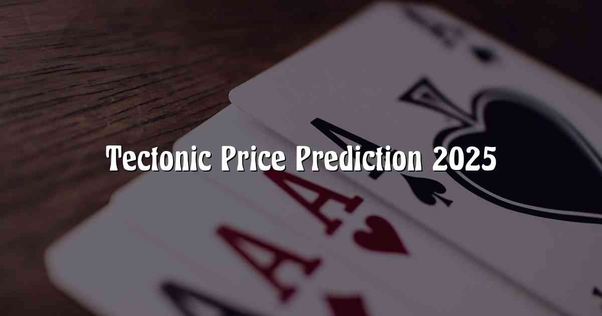 Tectonic Price Prediction 2025