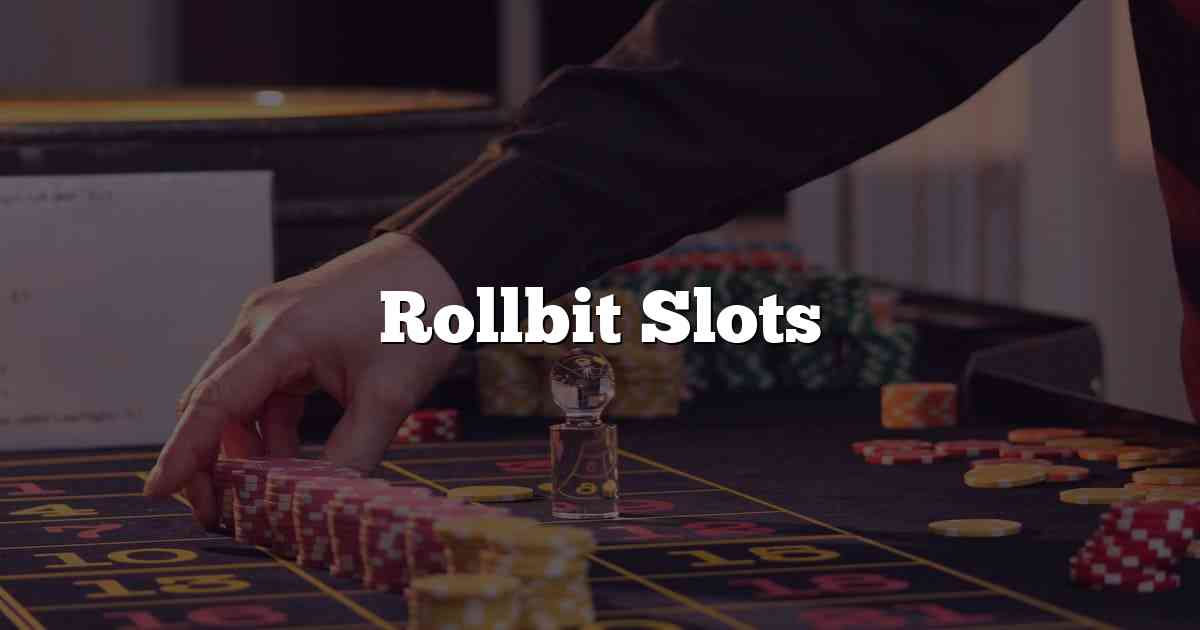 Rollbit Slots
